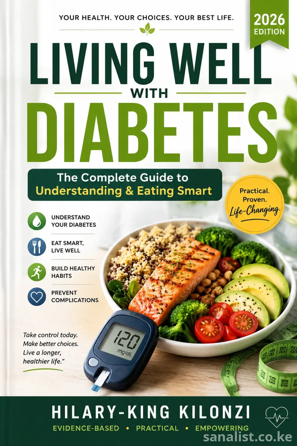 Living Well With Diabetes: The Complete Guide to Understanding & Eating Smart (2026 Edition) - Part 1